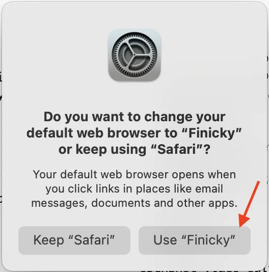 MacOS prompt to change default browser to Finicky.